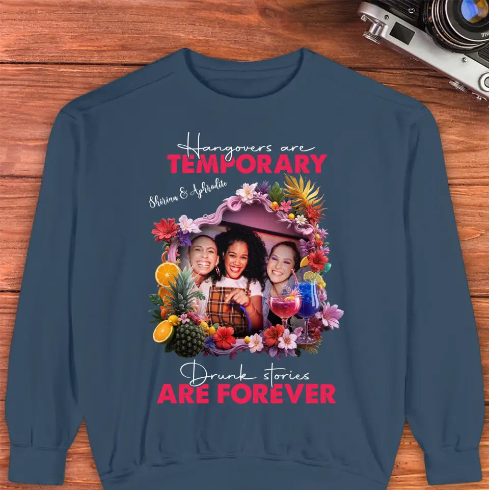 Drunk Stories Are Forever - Custom Photo - Personalized Gifts For Bestie - T-Shirt