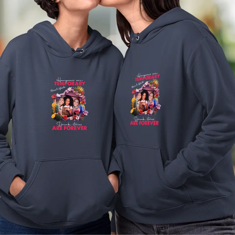 Drunk Stories Are Forever - Custom Photo - Personalized Gifts For Bestie - T-Shirt