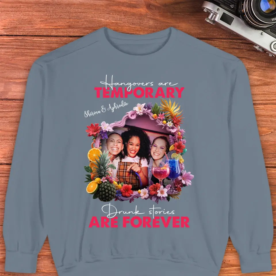 Drunk Stories Are Forever - Custom Photo - Personalized Gifts For Bestie - Hoodie