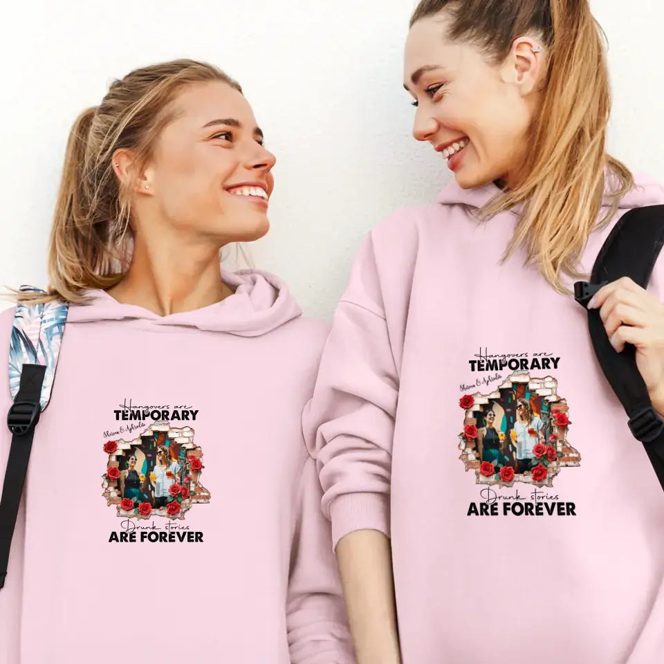 Hangovers Are Temporary- Custom Photo - Personalized Gifts For  Bestie - Sweater