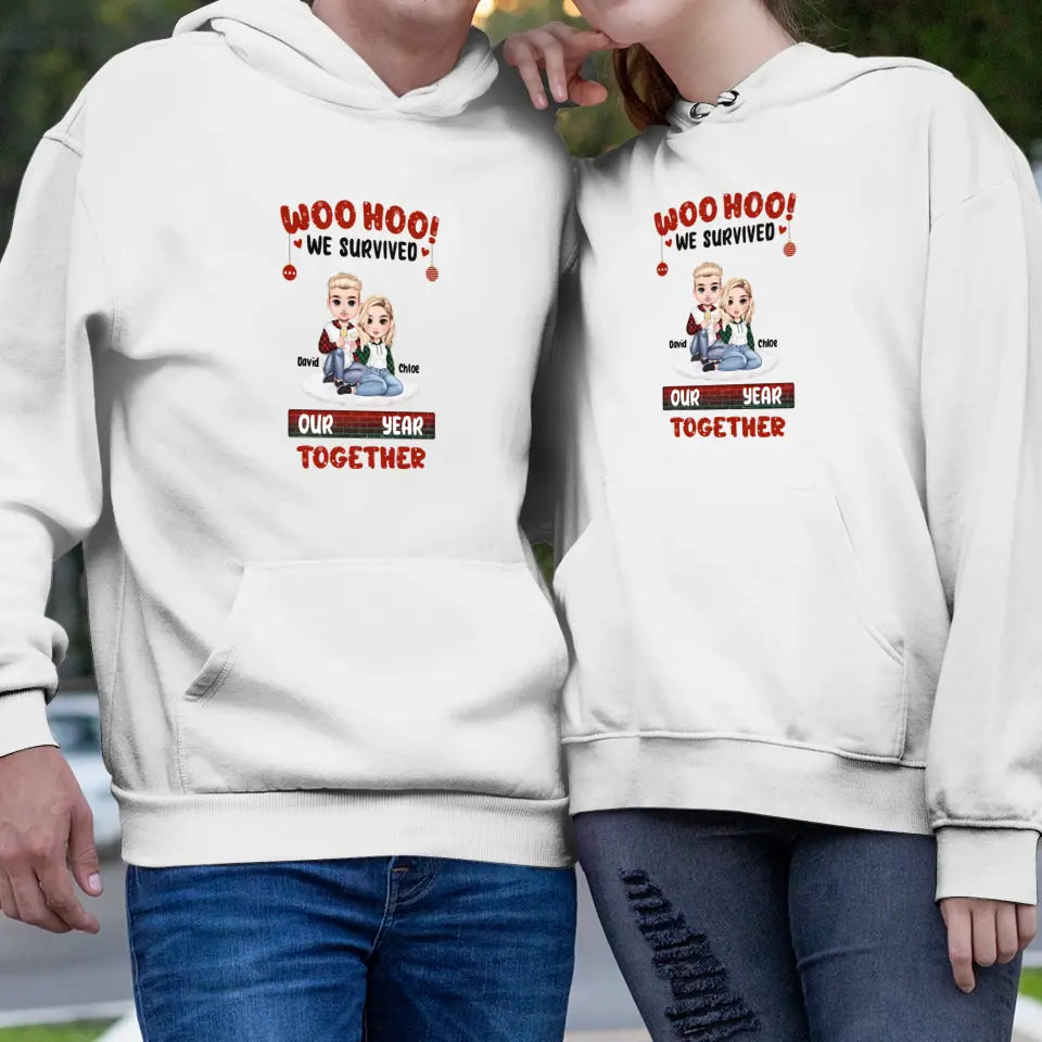 Woo Hoo We Survived Another Year Together - Custom Quote - Personalized Gifts for Couples - Hoodie