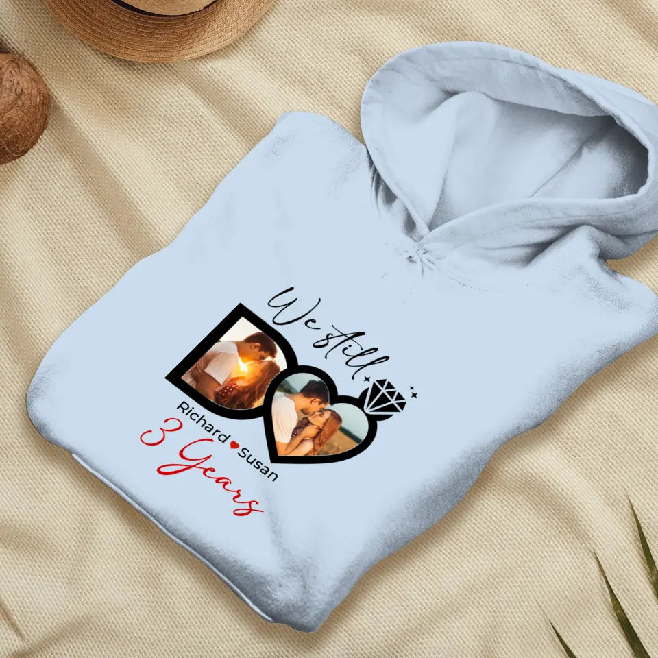 We Still Do No Matter How- Personalized Gifts For Couples - Unisex Hoodie