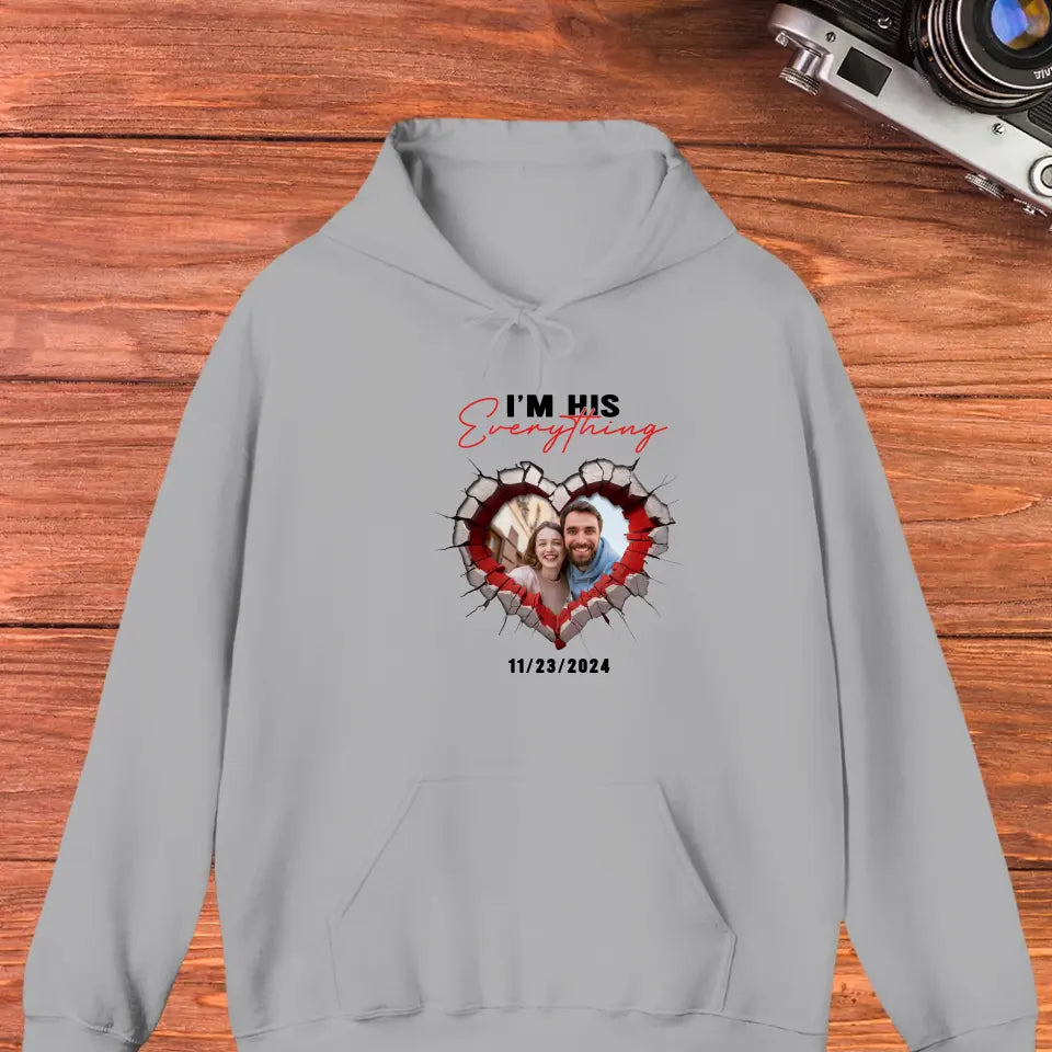 I Finally Have Everything I Want - Custom Photo - Personalized Gifts for Couples - Hoodie