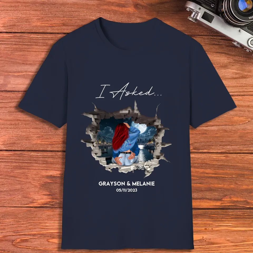 I Asked - Custom Photo - Personalized Gifts for Couples - Unisex T-Shirt