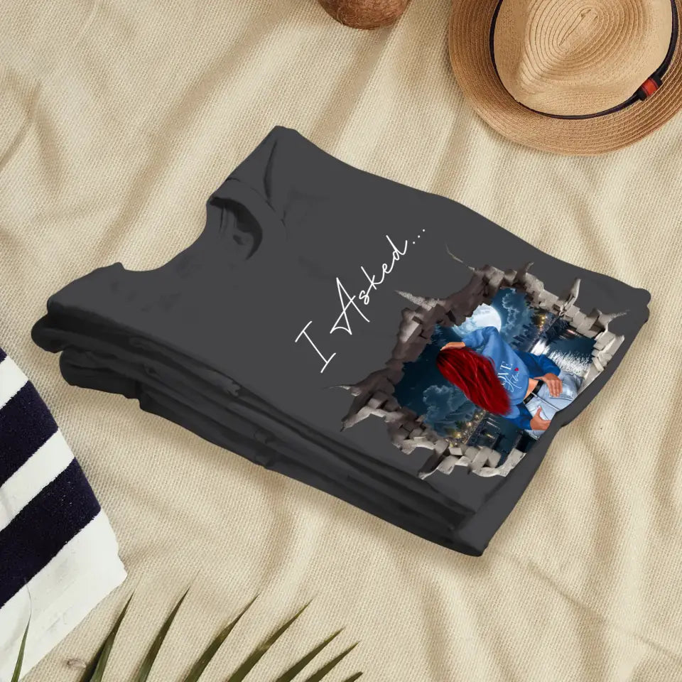 I Asked - Custom Photo - Personalized Gifts for Couples - Unisex T-Shirt