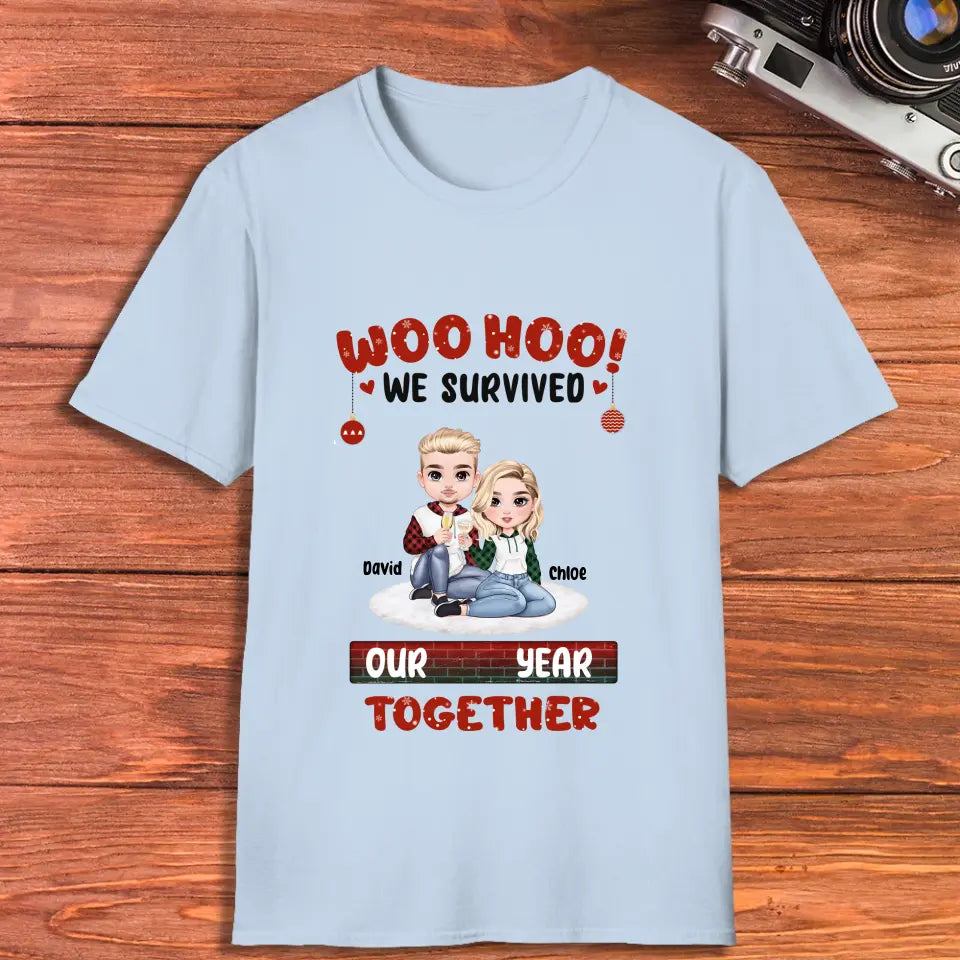 Woo Hoo We Survived Another Year Together - Custom Quote -  Personalized Gifts for Couples - T-Shirt