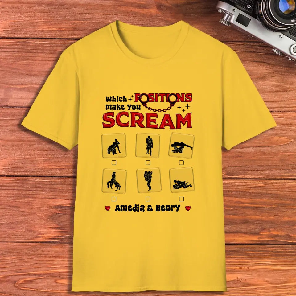 Which Position Makes You Scream  - Personalized Gifts For Couple - Unisex T-Shirt