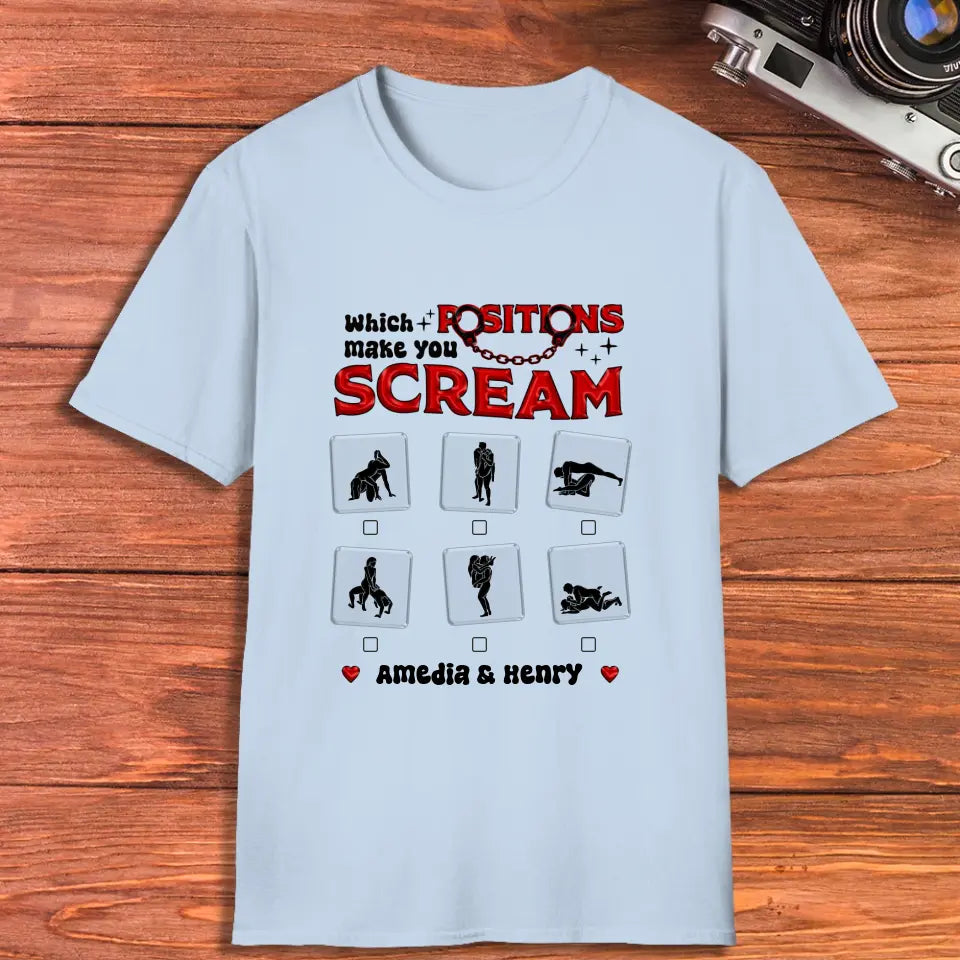 Which Position Makes You Scream  - Personalized Gifts For Couple - Unisex T-Shirt