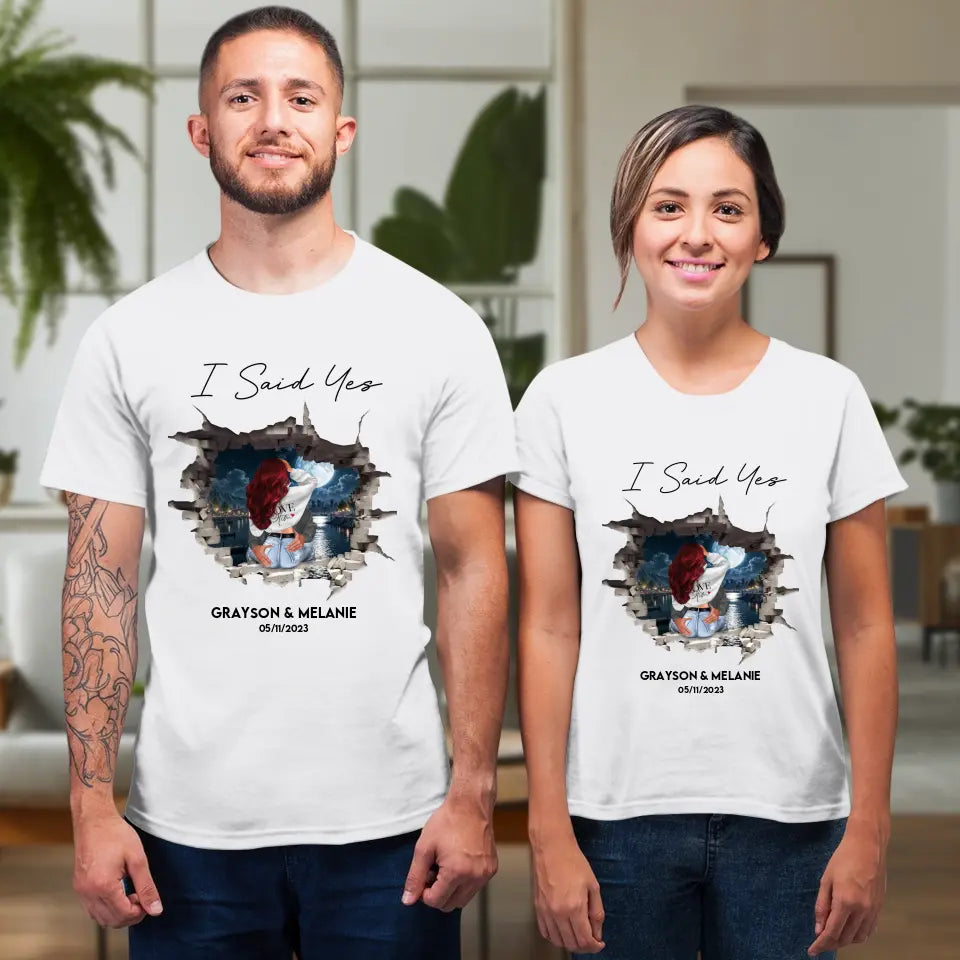 I Said Yes - Custom Photo - Personalized Gifts for Couples - Unisex T-Shirt