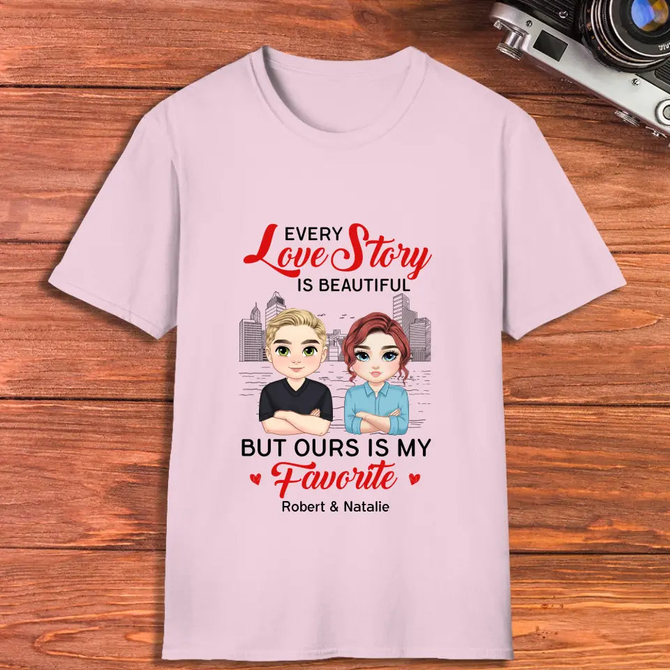 Every Love Story Is Beautiful - Personalized Gifts for Couples - Unisex T-Shirt