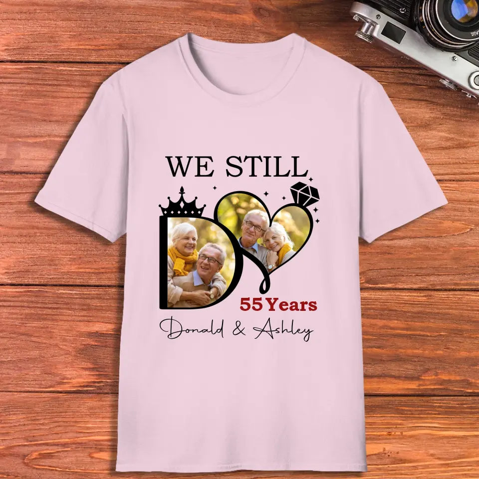 We Still Do For Precious Moments- Personalized Gifts For Couples - Unisex T-Shirt