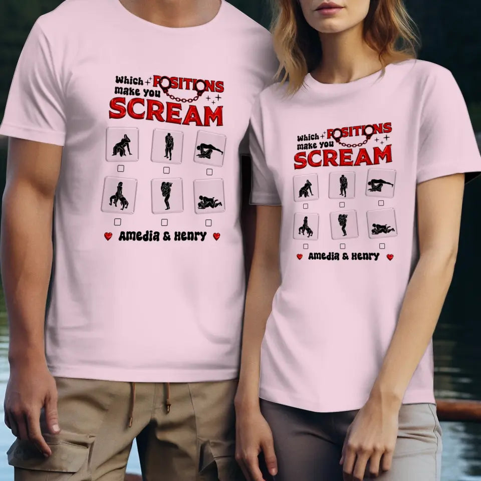 Which Position Makes You Scream  - Personalized Gifts For Couple - Unisex T-Shirt