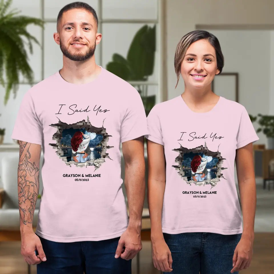 I Said Yes - Custom Photo - Personalized Gifts for Couples - Unisex T-Shirt