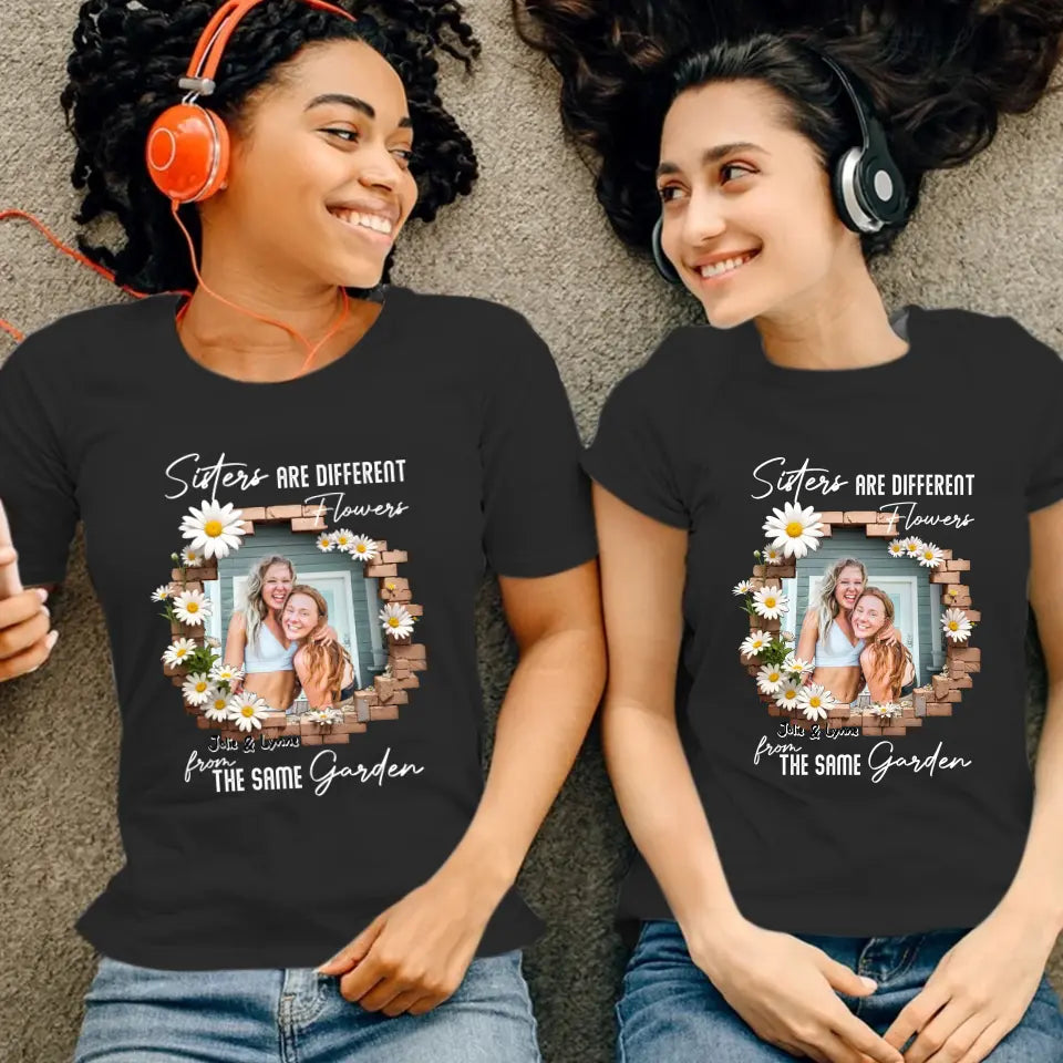 From The Same Garden - Custom Photo - Personalized Gifts For Bestie - T-Shirt