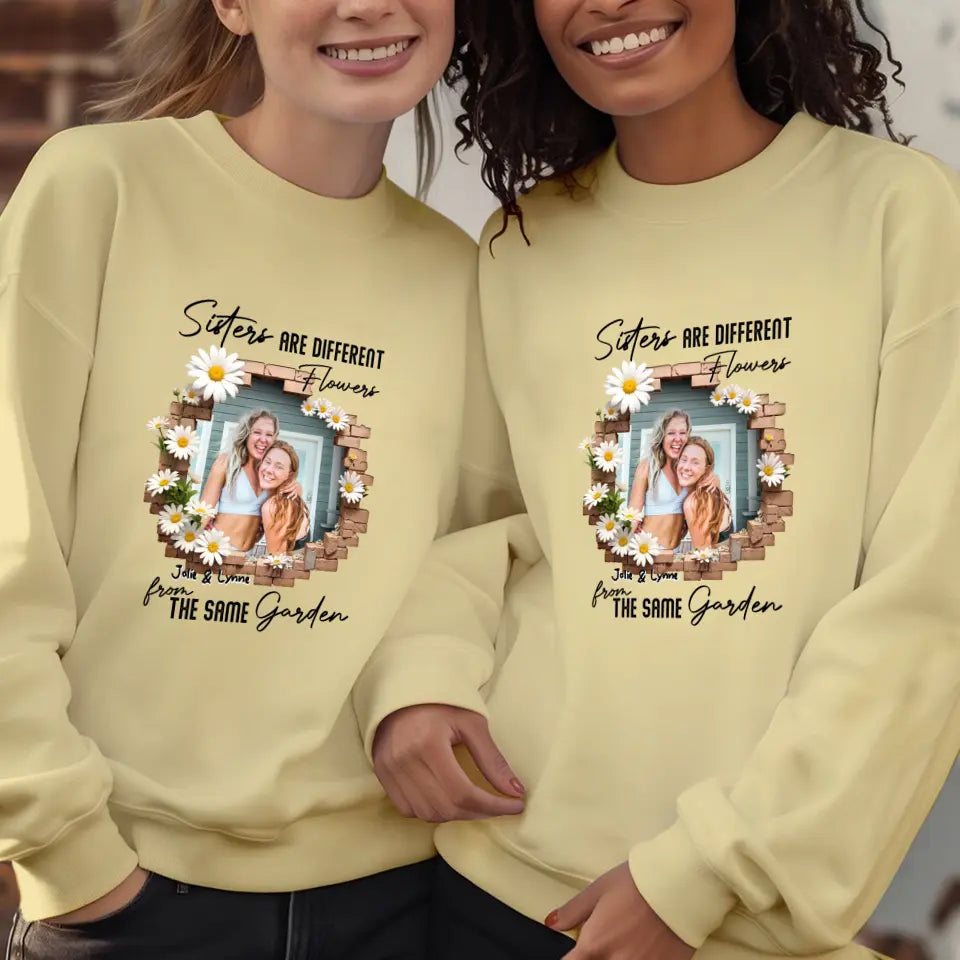 Sisters Are Different Flowers - Custom Photo - Personalized Gifts For  Bestie - T-Shirt