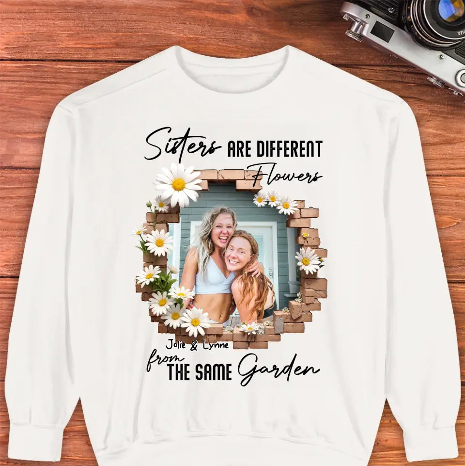 Sisters Are Different Flowers - Custom Photo - Personalized Gifts For  Bestie - T-Shirt