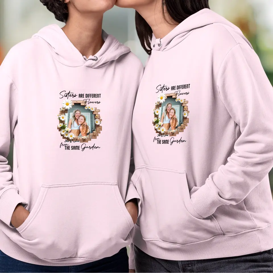 Sisters Are Different Flowers - Custom Photo - Personalized Gifts For  Bestie - Sweater