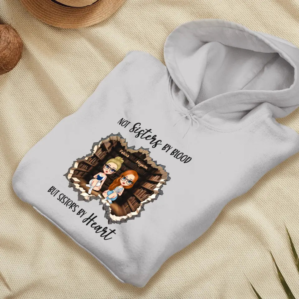 Not Sisters By Blood - Custom Name - Personalized Gifts For  Bestie - Hoodie