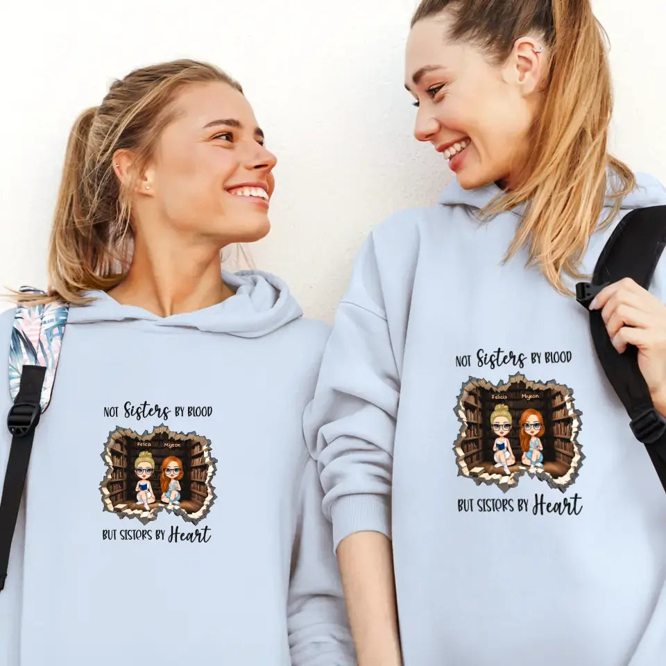 Not Sisters By Blood - Custom Name - Personalized Gifts For  Bestie - Hoodie