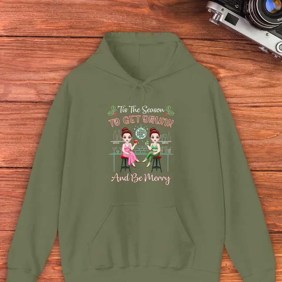 To Get Drunk And Be Merry - Custom Quote - Personalized Gifts For Besties - T-shirt