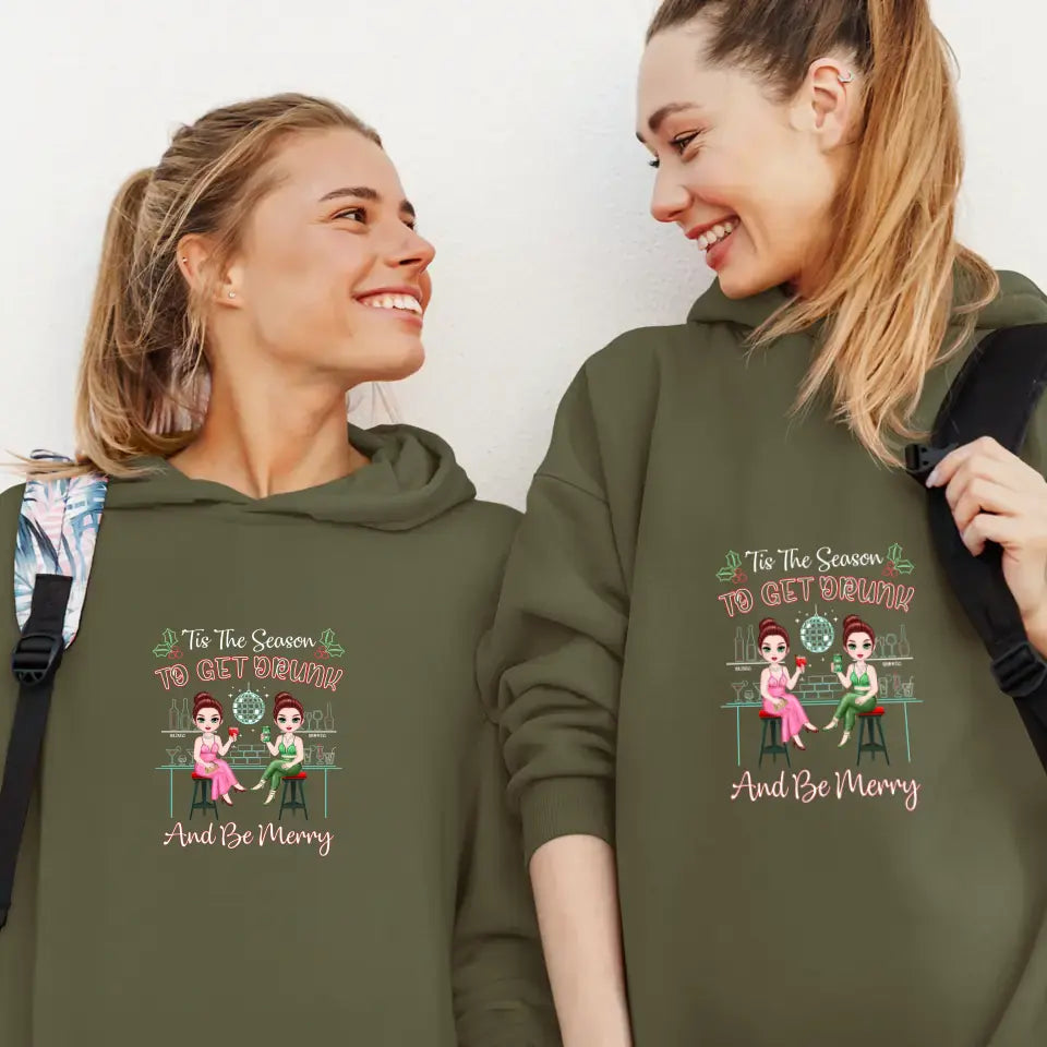 To Get Drunk And Be Merry - Custom Quote - Personalized Gifts For Besties - T-shirt