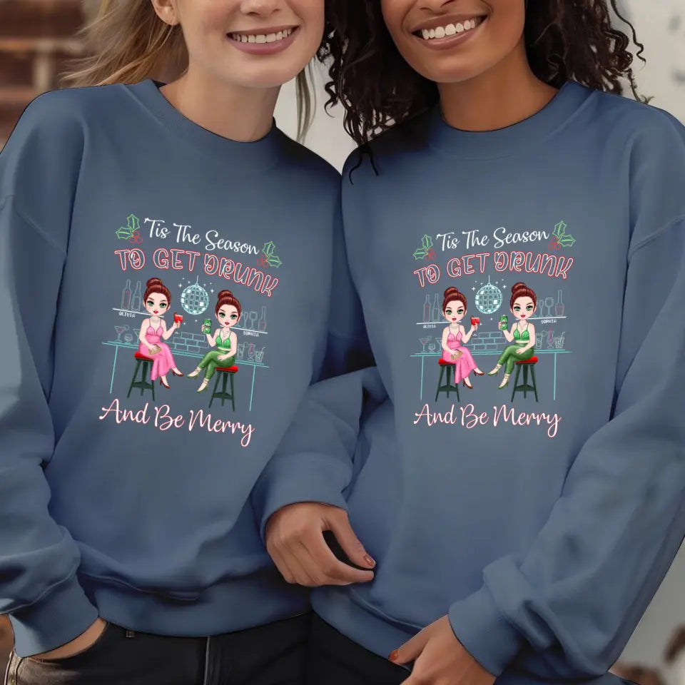 To Get Drunk And Be Merry - Custom Quote - Personalized Gifts For Besties - T-shirt