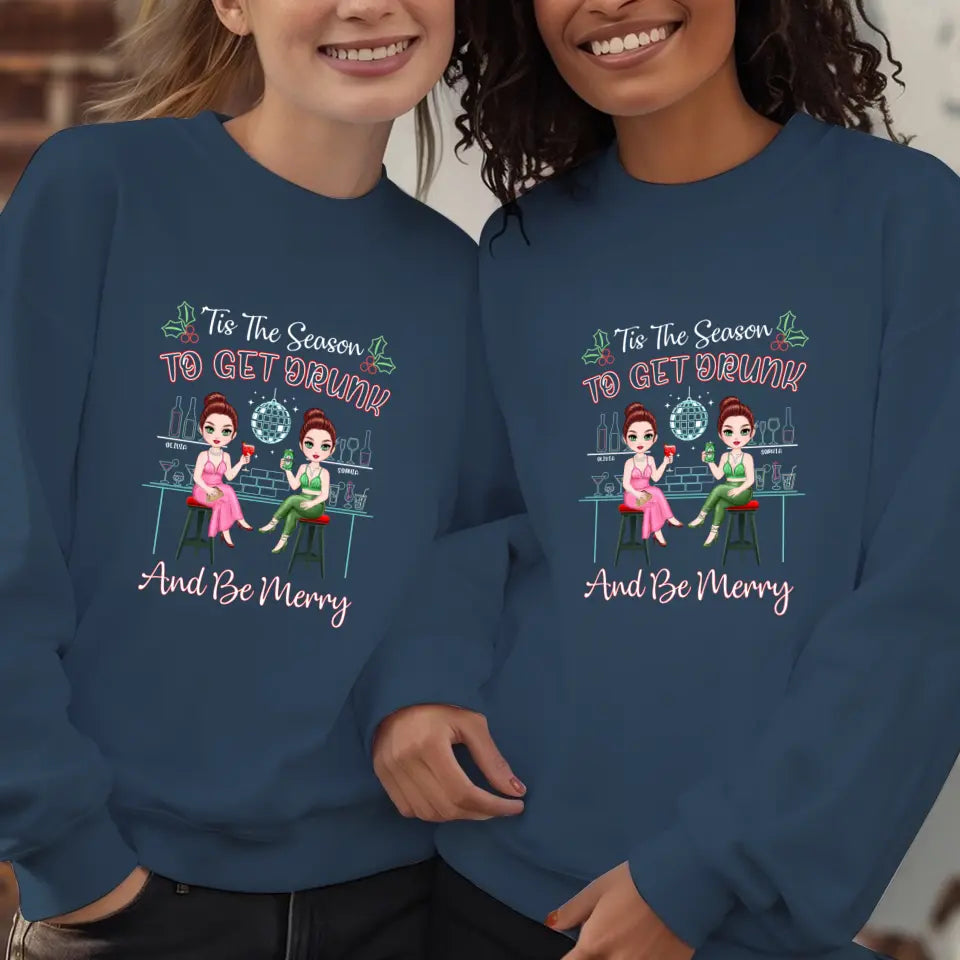 To Get Drunk And Be Merry - Custom Quote - Personalized Gifts For Besties - T-shirt