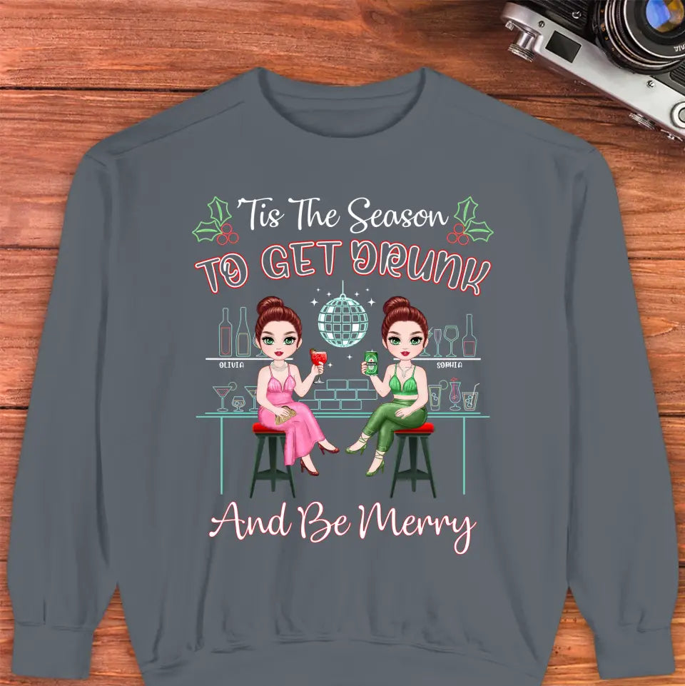 To Get Drunk And Be Merry - Custom Quote - Personalized Gifts For Besties - T-shirt