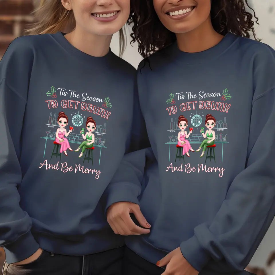 To Get Drunk And Be Merry - Custom Quote - Personalized Gifts For Besties - T-shirt