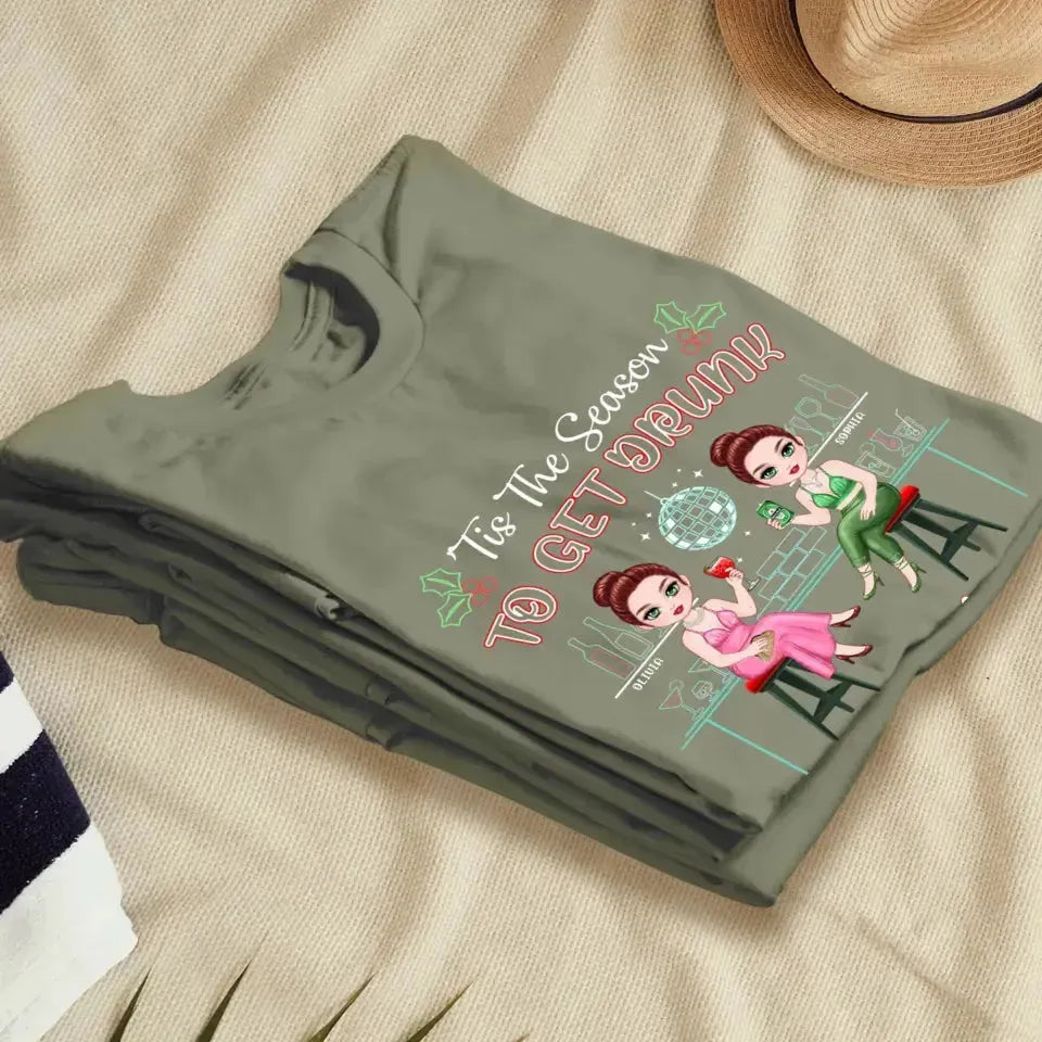 To Get Drunk And Be Merry - Custom Quote - Personalized Gifts For Besties - T-shirt