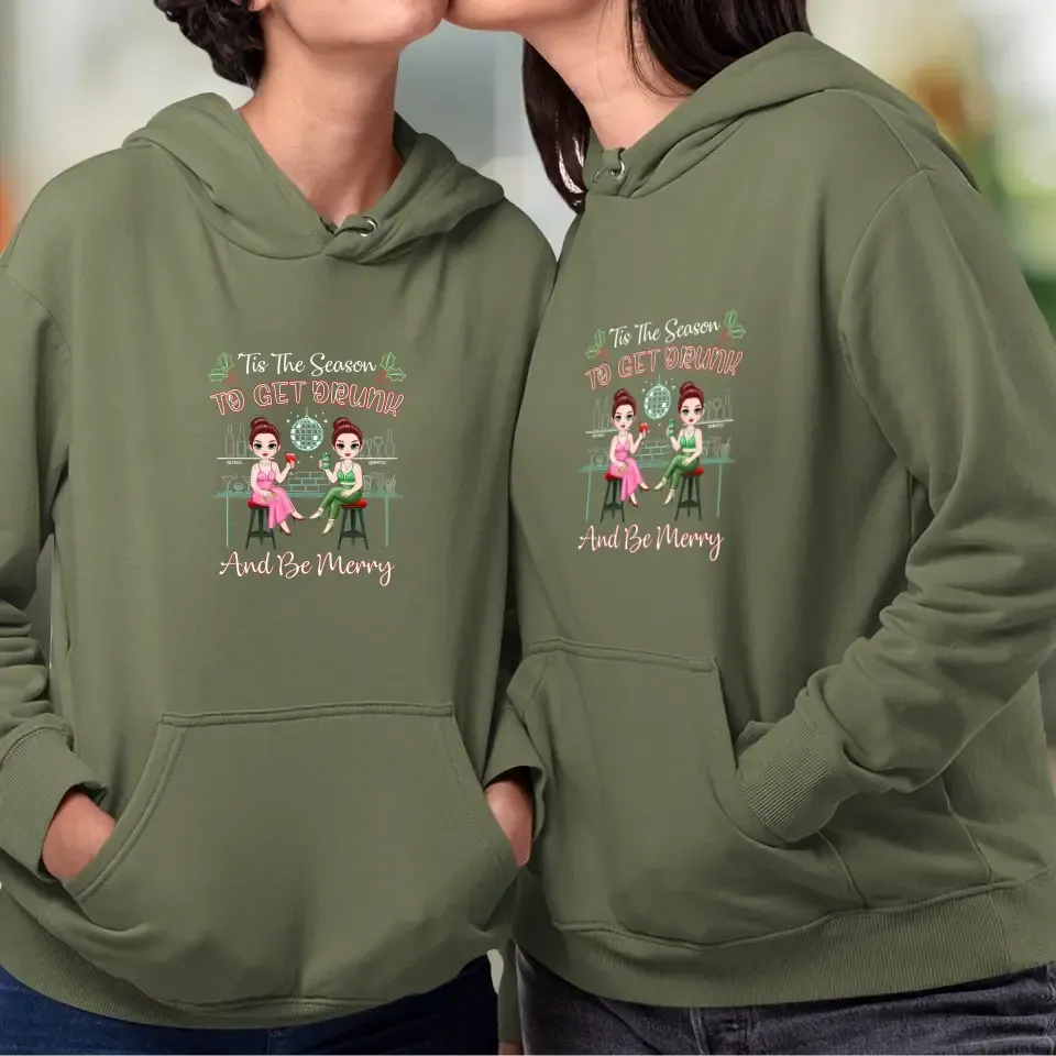 To Get Drunk And Be Merry - Custom Quote - Personalized Gifts for Besties - Sweater