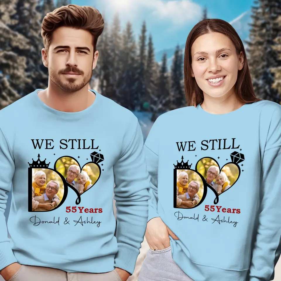 We Still Do For Precious Moments - Personalized Gifts For Couples - Unisex Sweater