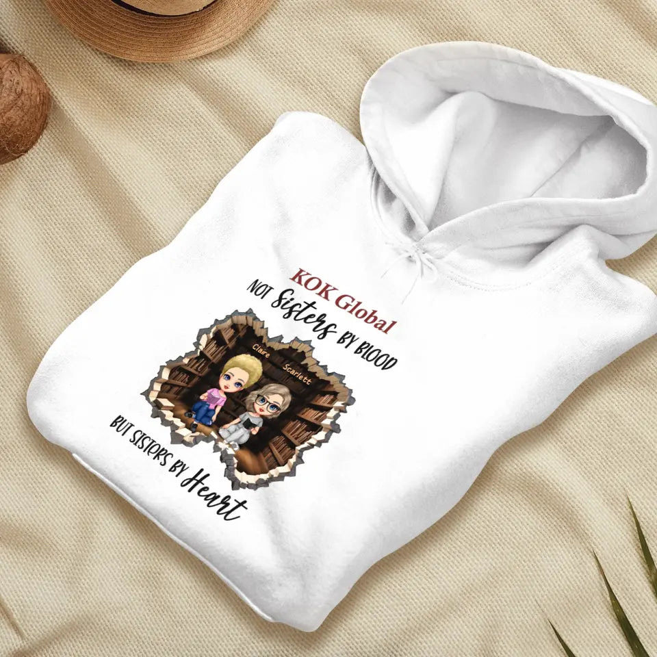 Not Sisters By Blood - Custom Name - Personalized Gifts For  Bestie - Hoodie