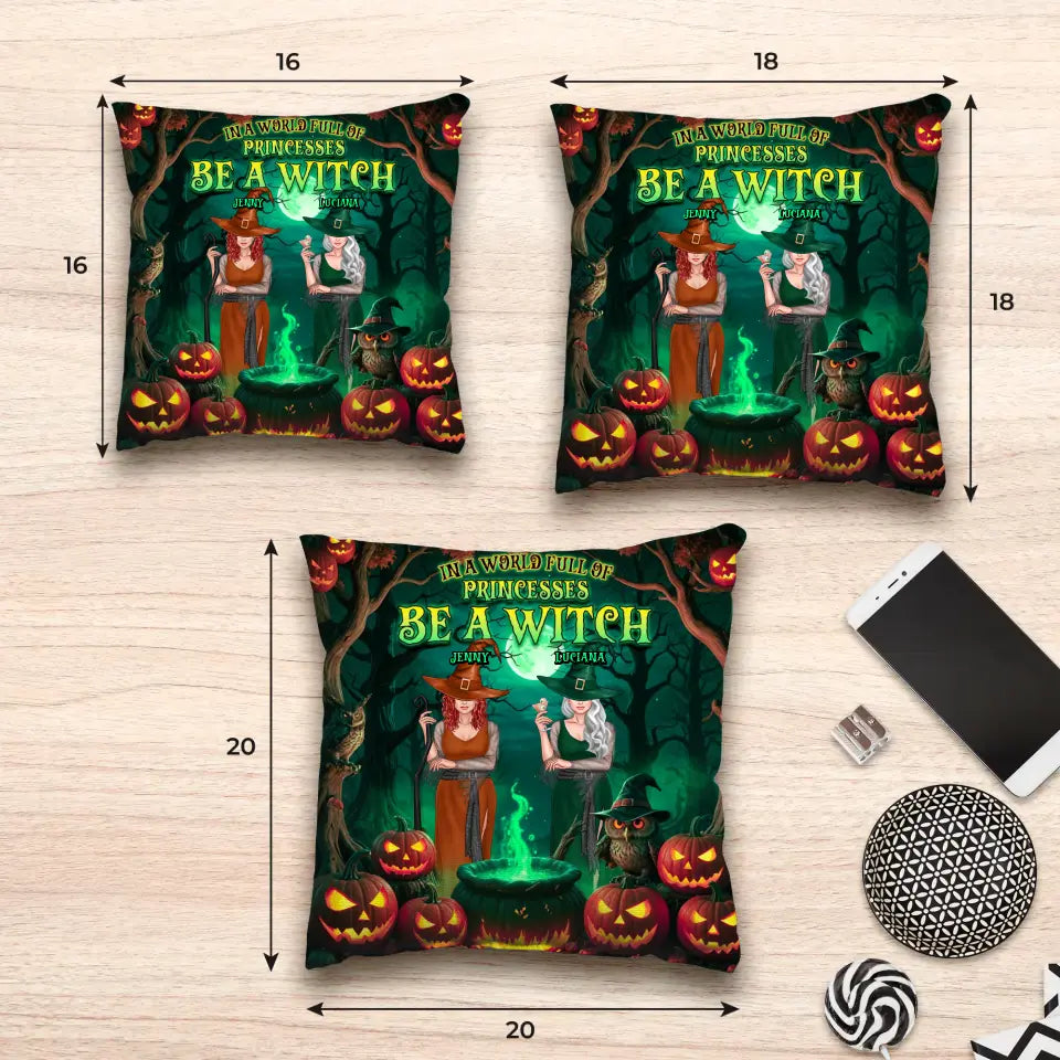 Be A Witch - Custom Name - Personalized Gifts For Bestie - Pillow