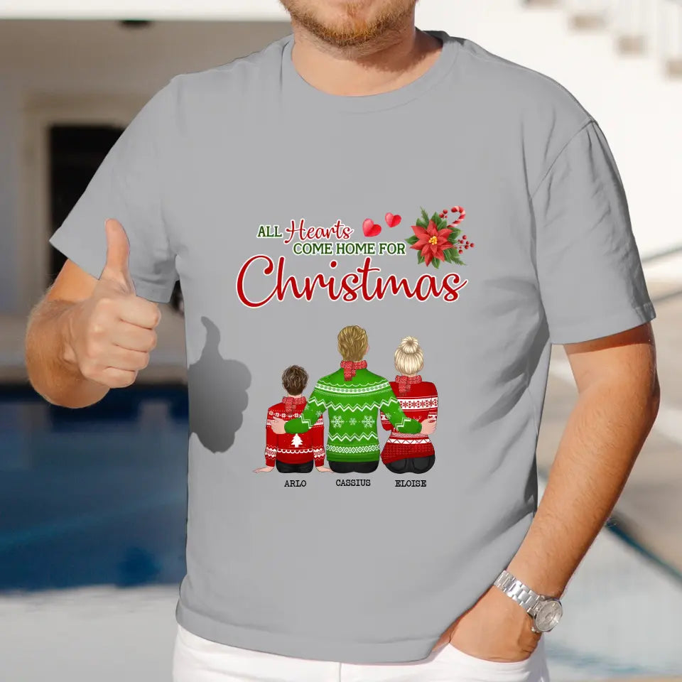 All Hearts Come Home For Christmas - Custom Quote - Personalized Gifts For Family - T-Shirt