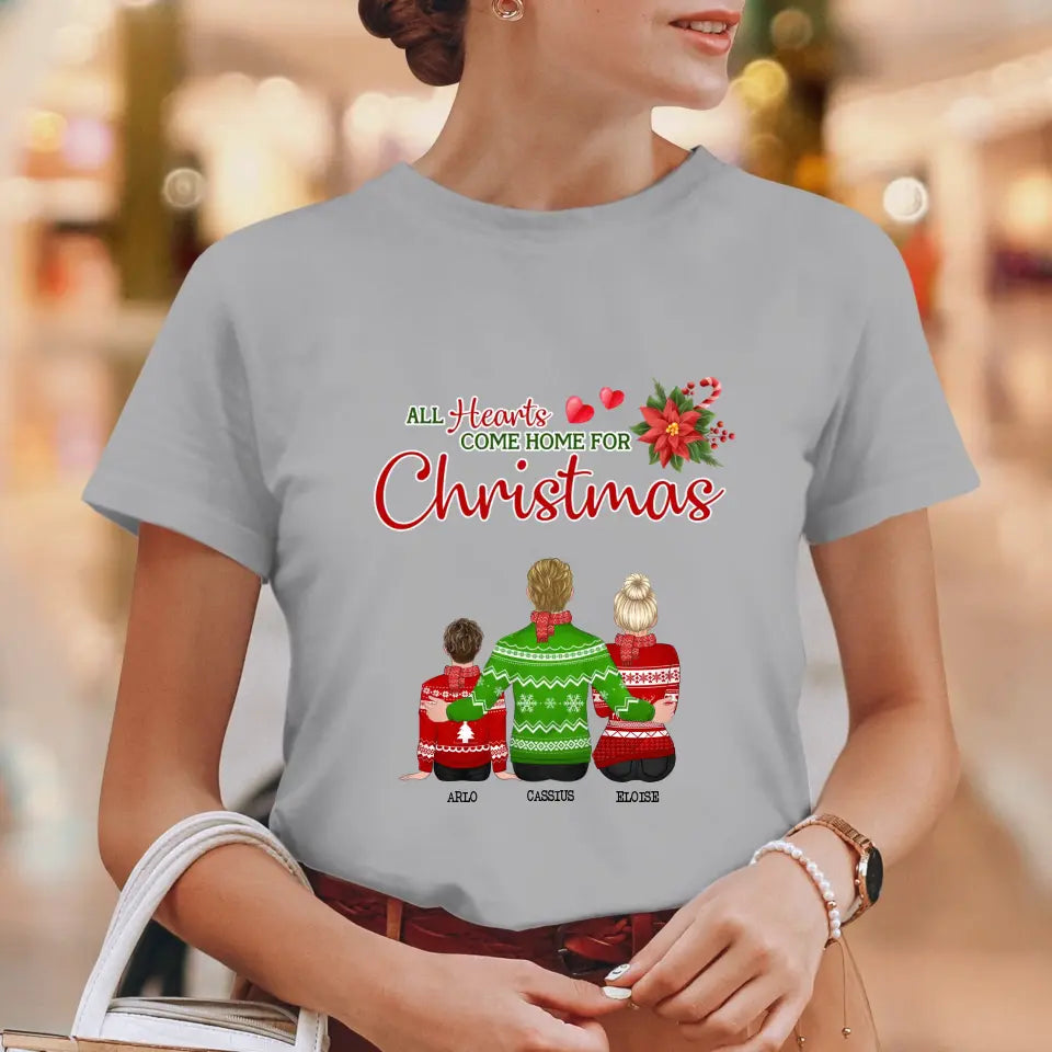 All Hearts Come Home For Christmas - Custom Quote - Personalized Gifts For Family - T-Shirt