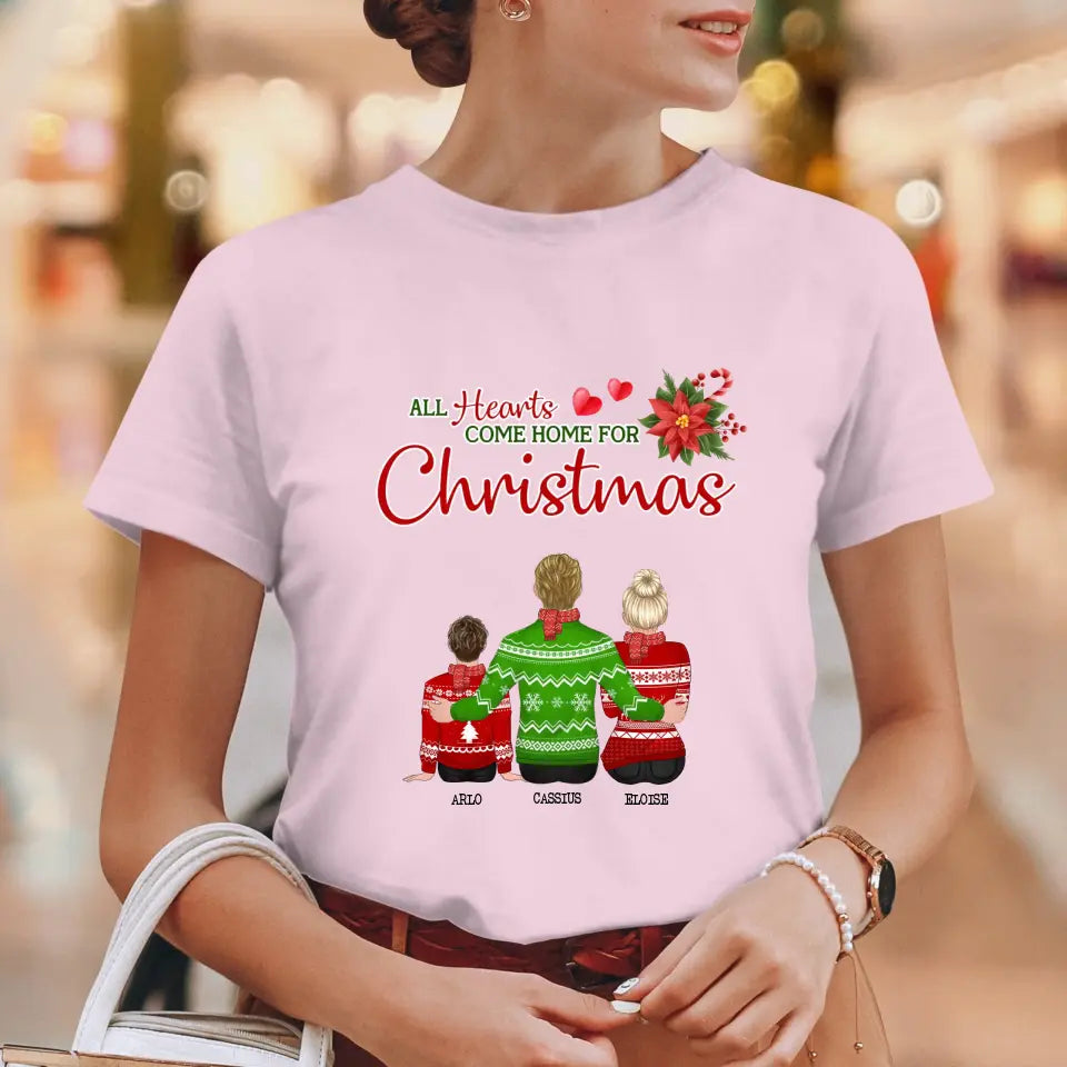 All Hearts Come Home For Christmas - Custom Quote - Personalized Gifts For Family - T-Shirt