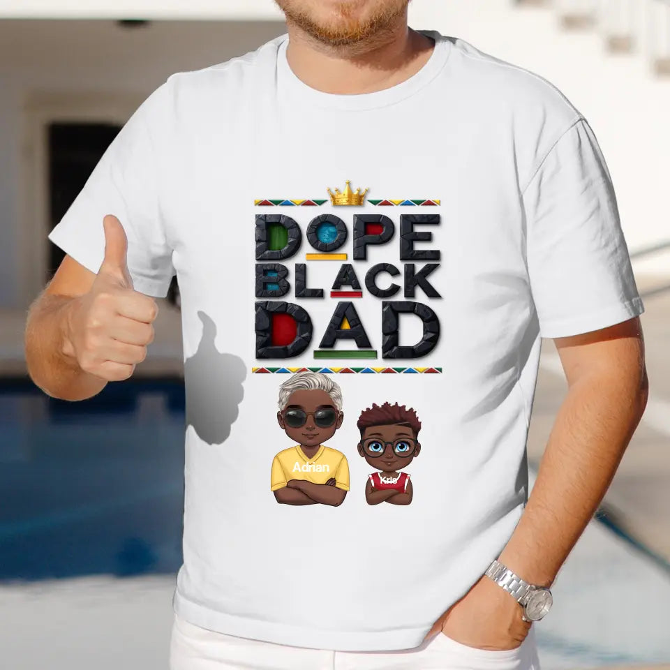 Dope Black Dad - Personalized Gifts For Dad - Unisex T-shirt