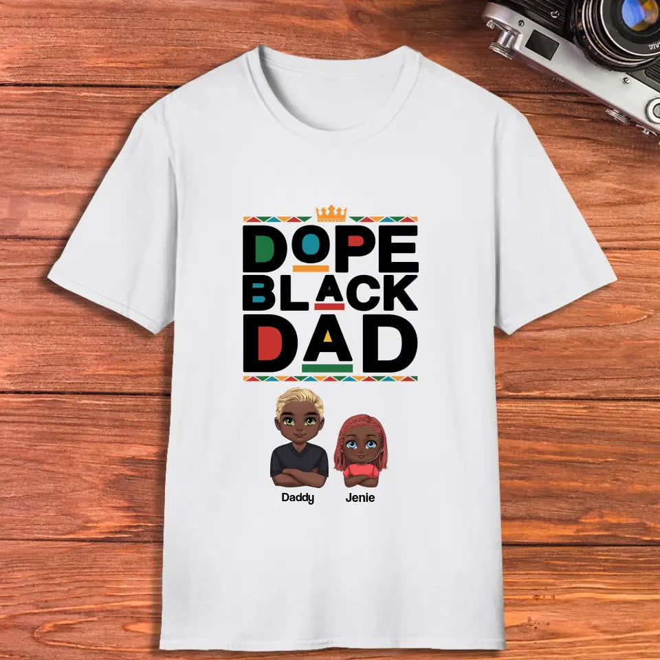 Dope Black Dad - Personalized Family T-Shirt