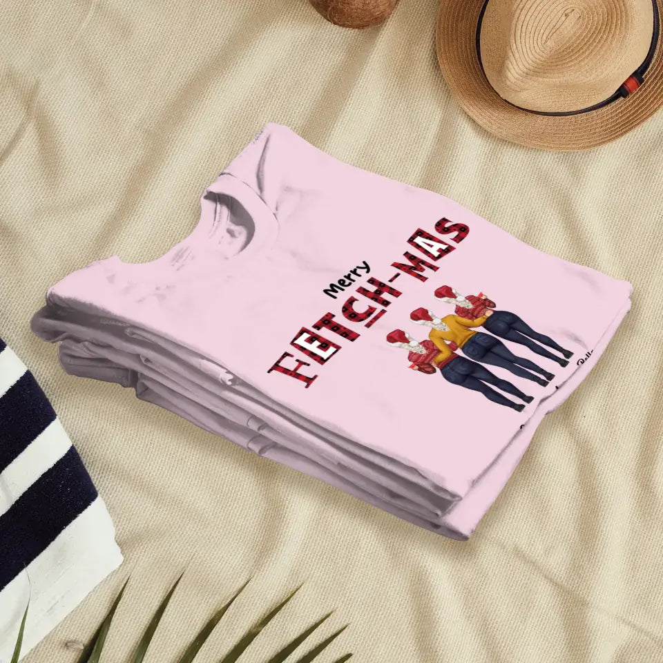 Fetch-mas Sisters - Custom Quote - Personalized Gifts For Besties - T-shirt