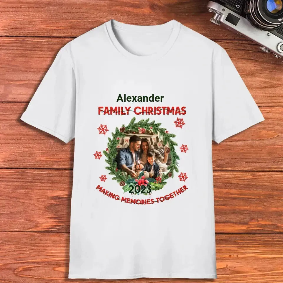 Making Memories Together - Custom Photo - 
 Personalized Gifts For Family - Family T-Shirt