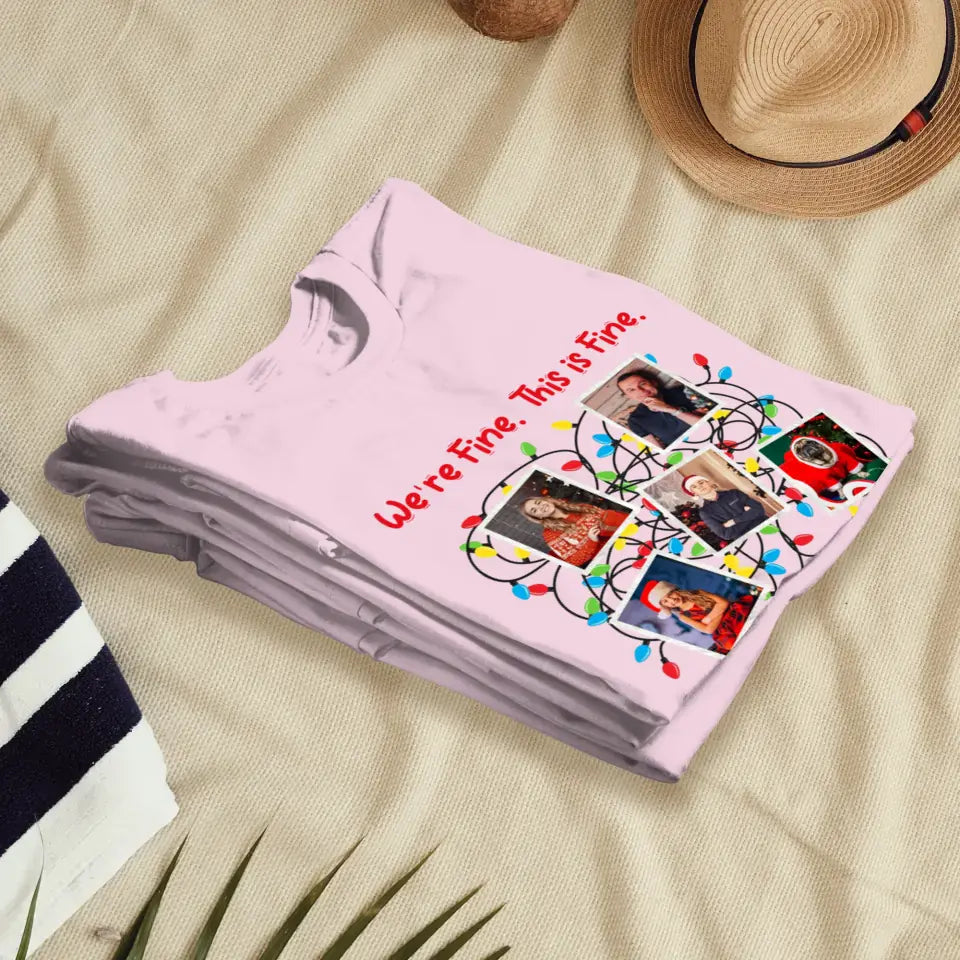 We Are Fine This Is Fine - Custom Photo - Personalized Gift For Family - Sweater