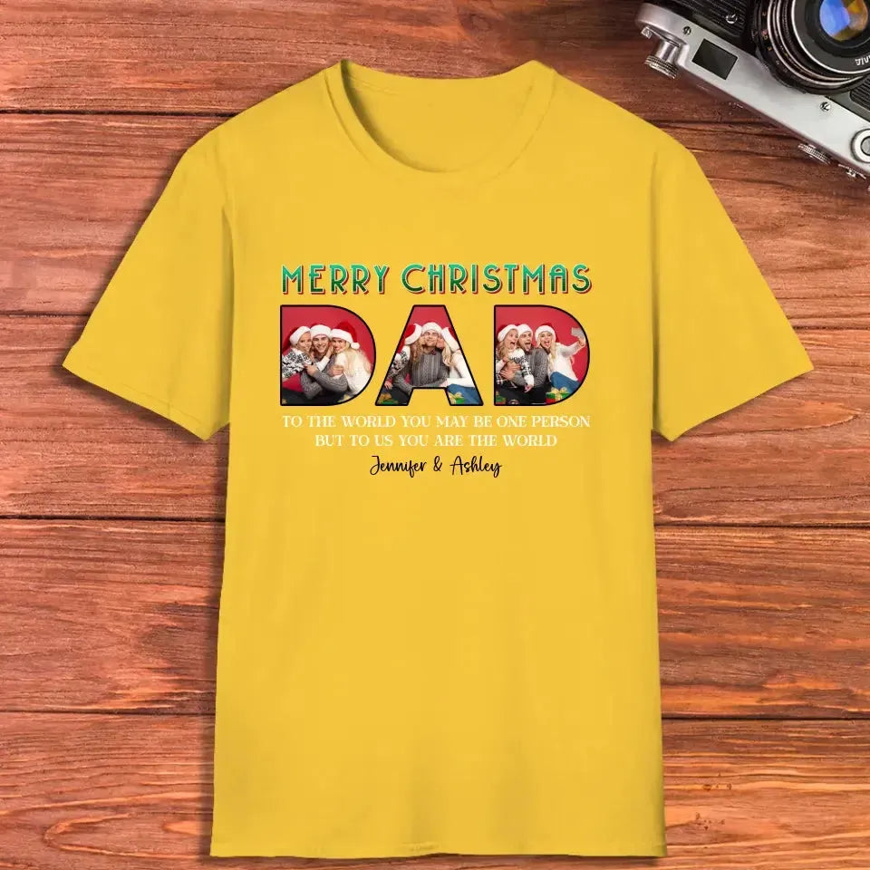 Merry Christmas Dad - Custom Photo - Personalized Gifts For Dad - T-shirt