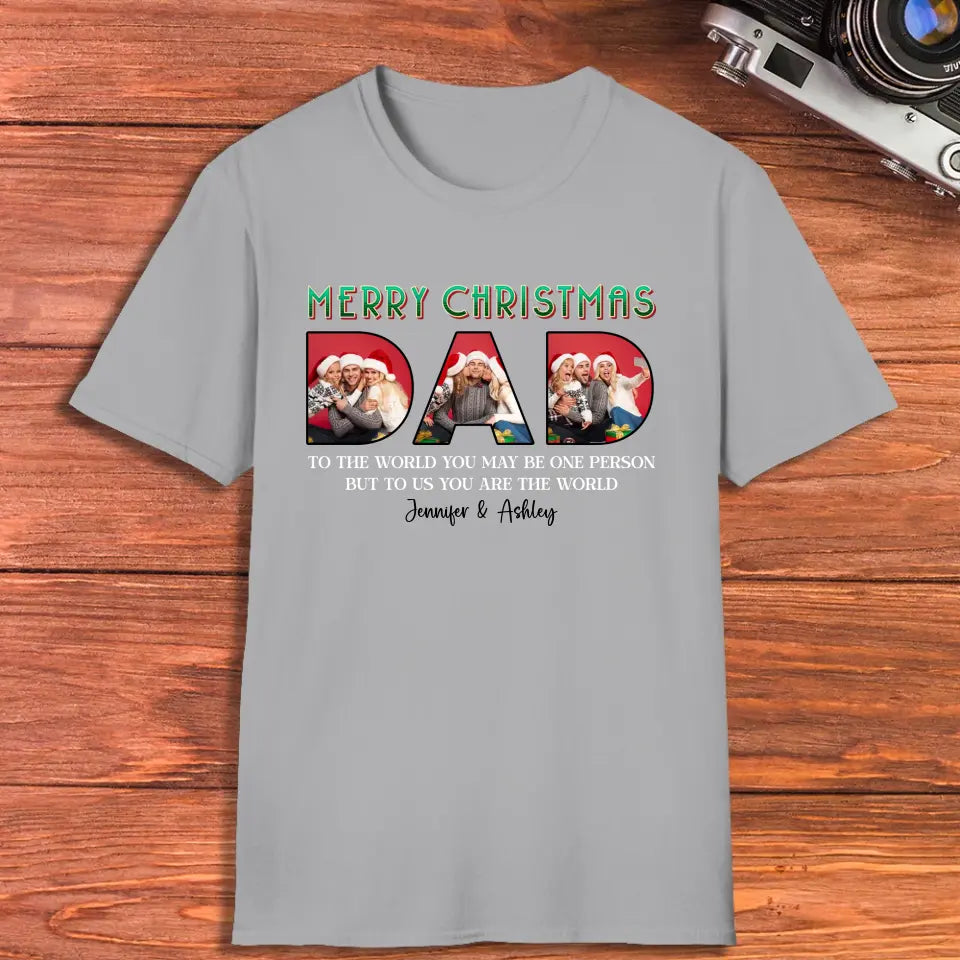 Merry Christmas Dad - Custom Photo - Personalized Gifts For Dad - T-shirt