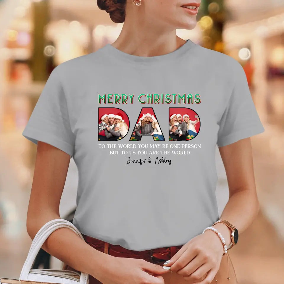 Merry Christmas Dad - Custom Photo - Personalized Gifts For Dad - T-shirt