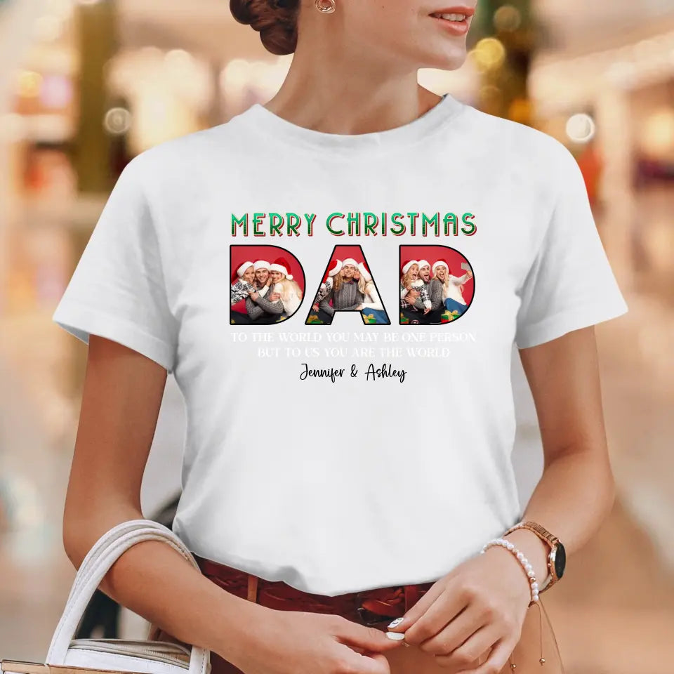 Merry Christmas Dad - Custom Photo - Personalized Gifts For Dad - T-shirt