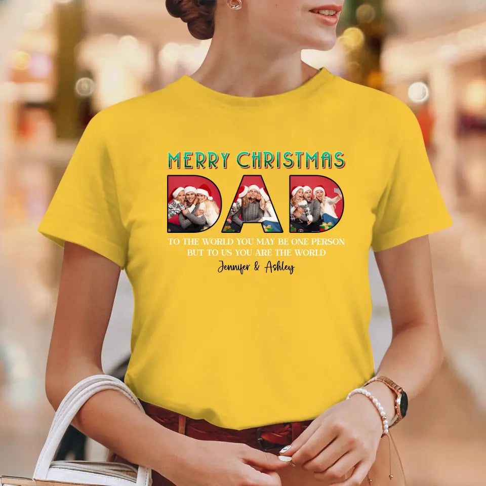 Merry Christmas Dad - Custom Photo - Personalized Gifts For Dad - Family T-Shirt