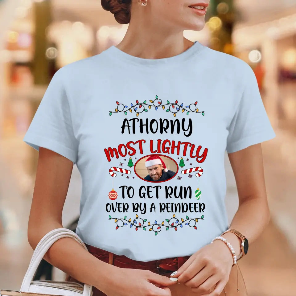 Family Most Lightly - Custom Quote - Personalized Gifts For Family - T-shirt