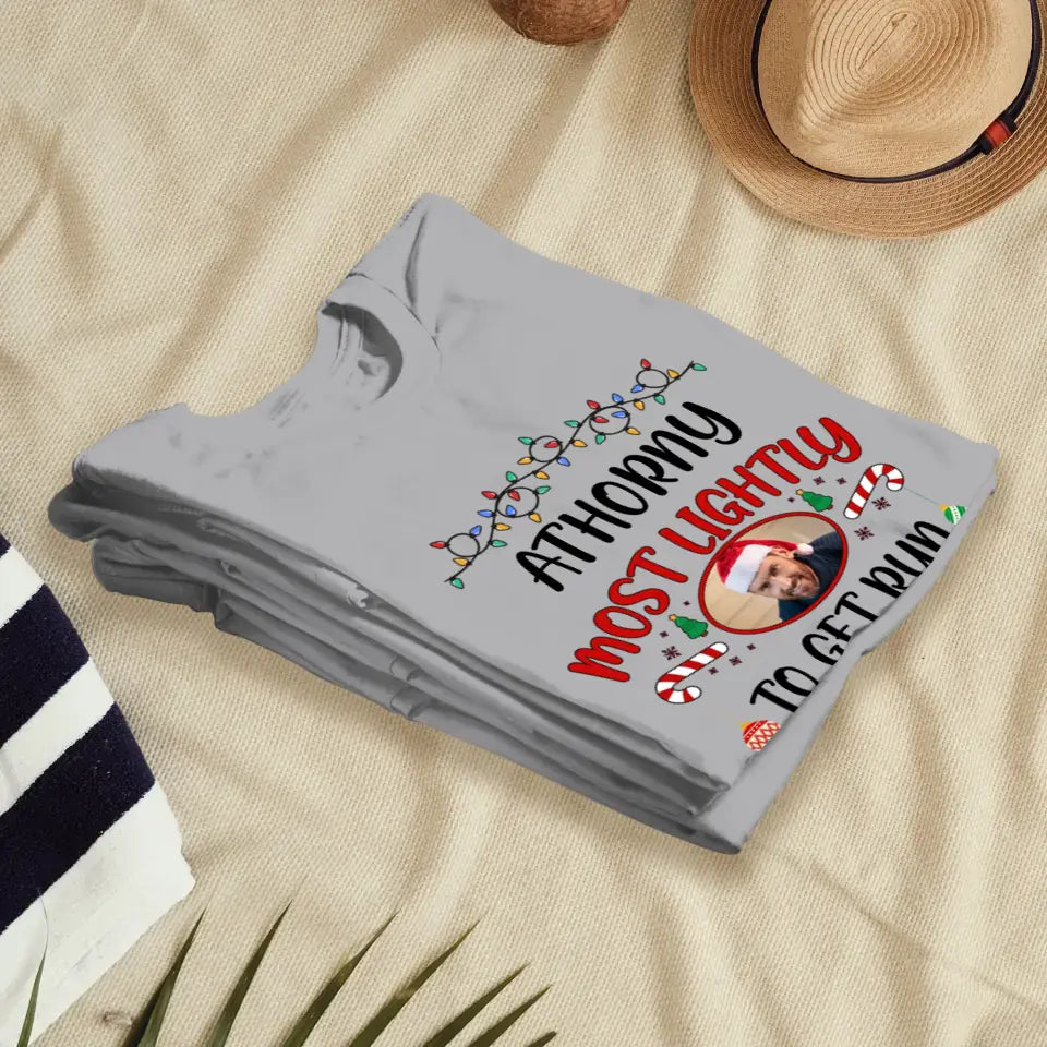 Family Most Lightly - Custom Quote - Personalized Gifts For Family - T-shirt