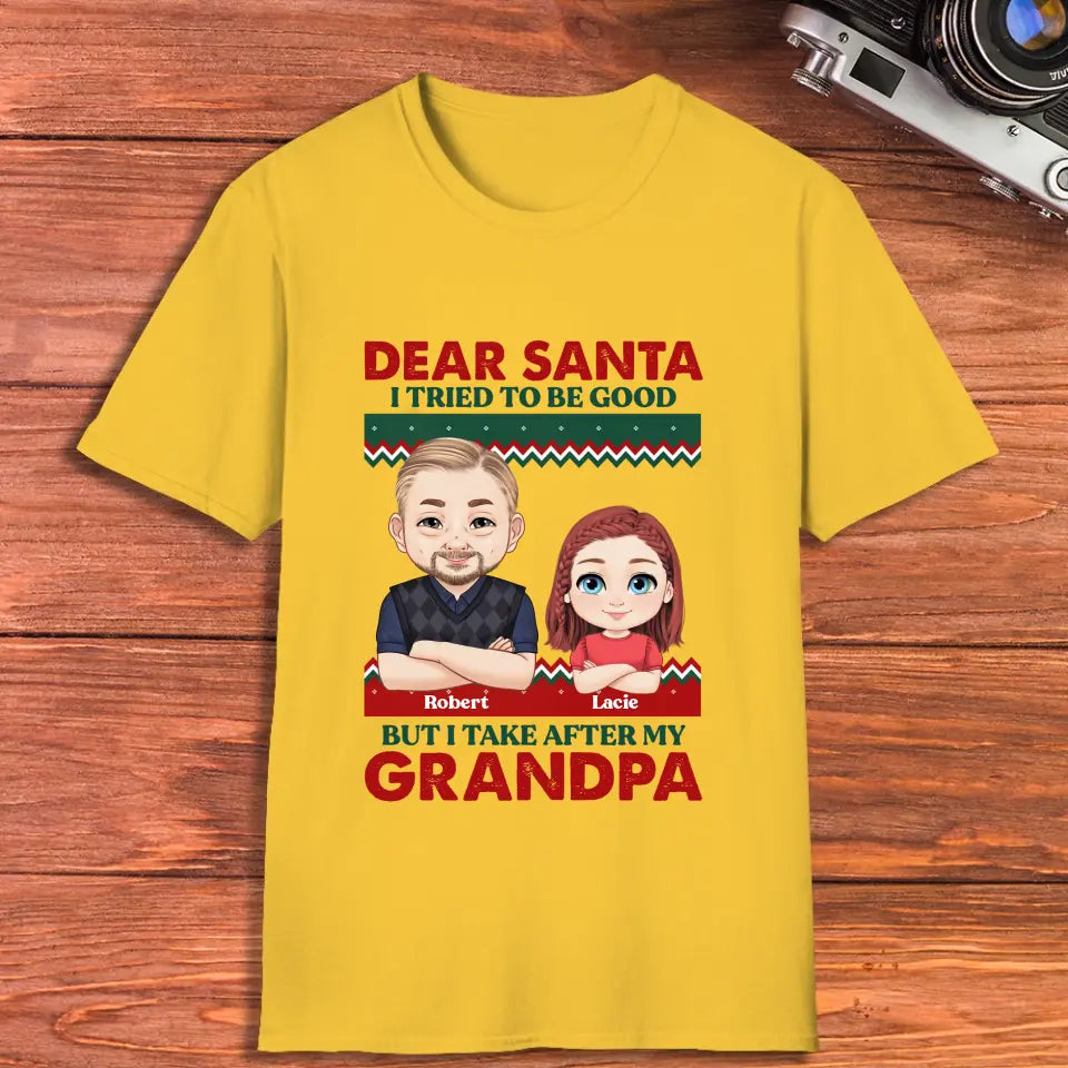 Dear Santa I Tried To Be Good - Custom Quote - Personalized Gifts For Grandparents - T-shirt